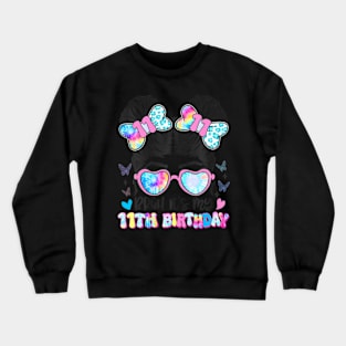 Bruh Its My 11Th Birthday Retro 11 Year Old Birthday Girl Crewneck Sweatshirt